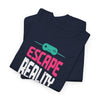 Escape Reality and Play Game T-Shirt