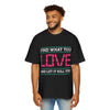 Find What You Love and Let It Kill You Graphic T-Shirt