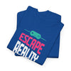 Escape Reality and Play Game T-Shirt