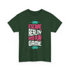 Escape Reality and Play Game T-Shirt