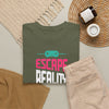 Escape Reality and Play Game T-Shirt