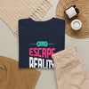 Escape Reality and Play Game T-Shirt