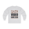 Video Game Club Long Sleeve Tee